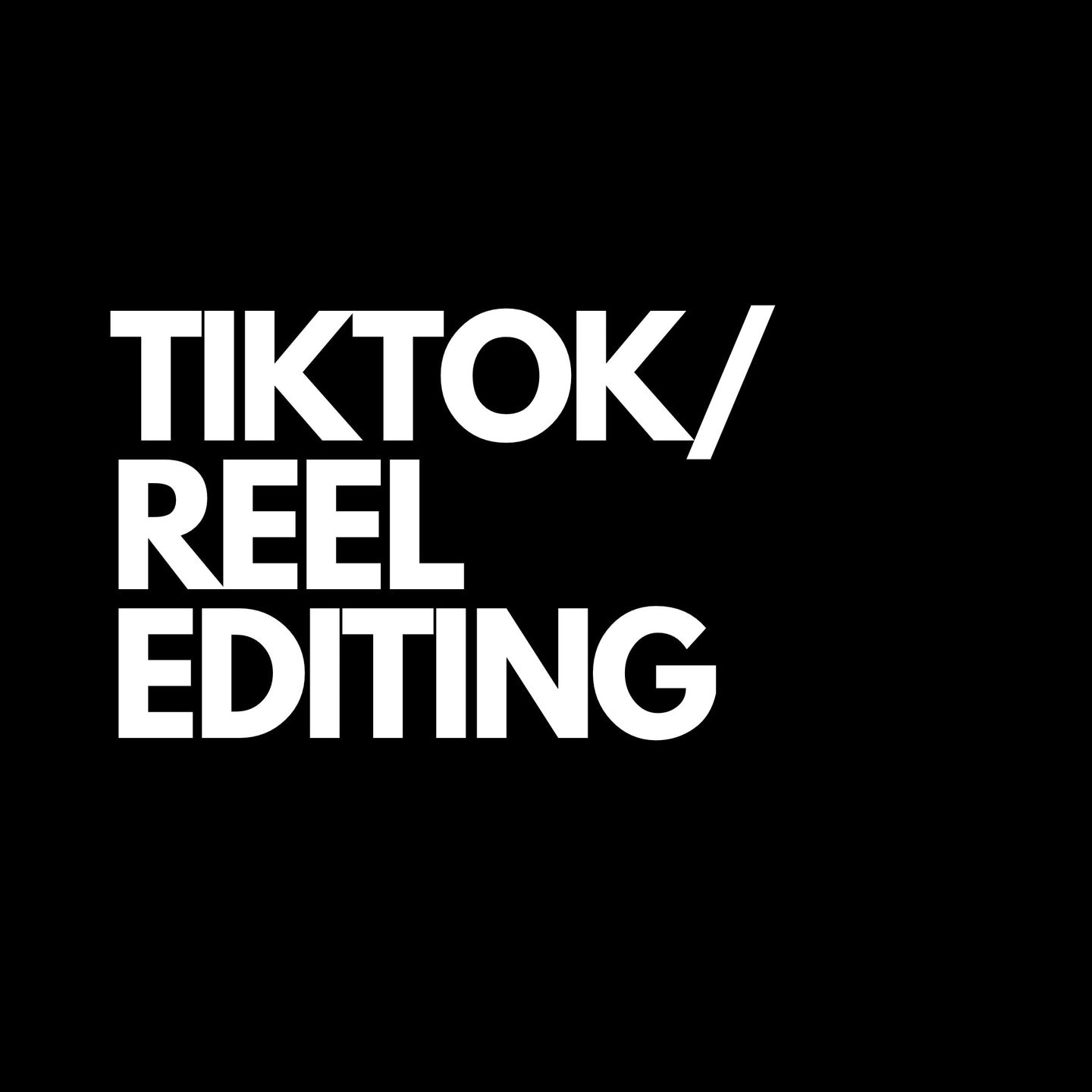 TikTok/Reel Editing